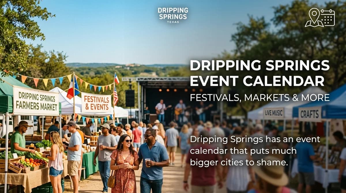 Dripping Springs Event Calendar: Festivals, Markets & More