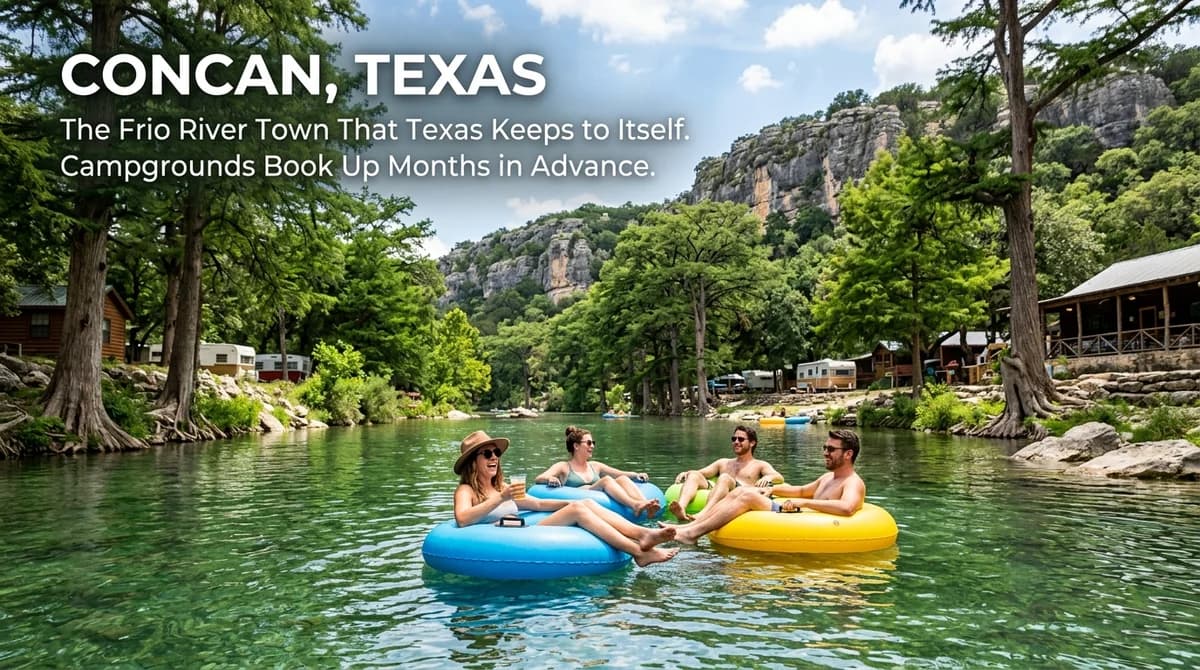Concan, Texas: The Frio River Town That Texas Keeps to Itself