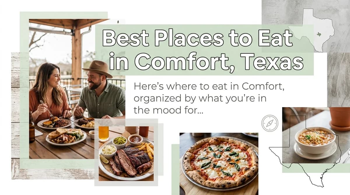 Best Places to Eat in Comfort, Texas